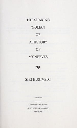The shaking woman, or, A history of my nerves
