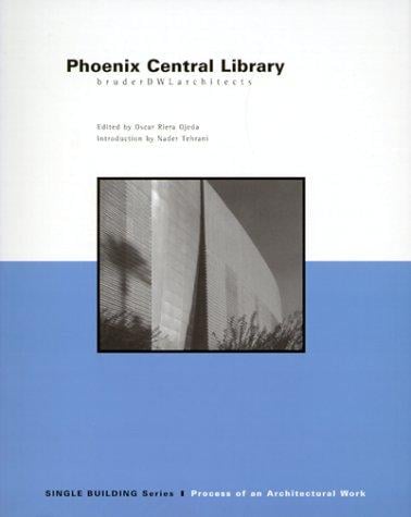 Single Building: Phoenix Central Library: The Process of an Architectural Work
