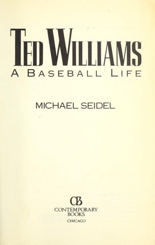 Ted Williams: A Baseball Life