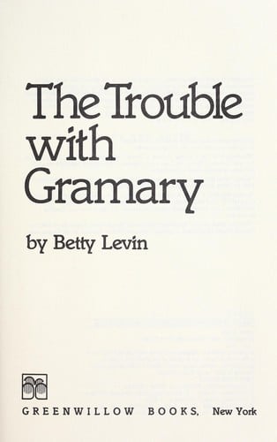 The trouble with Gramary