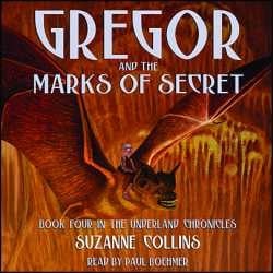 The Underland Chronicles Book 4: Gregor and the Marks of Secret (The Underland Chronicles)