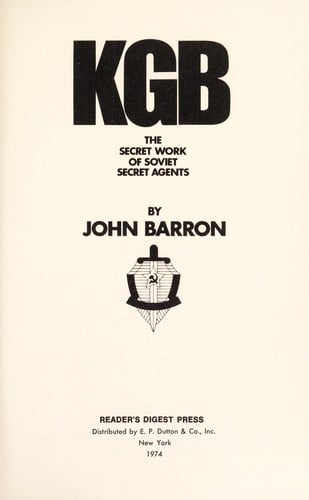 KGB: the secret work of Soviet secret agents.
