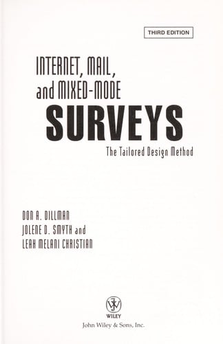 Internet, mail, and mixed-mode surveys: the tailored design method.