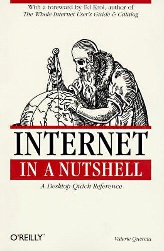 Internet in a Nutshell: A Desktop Quick Reference