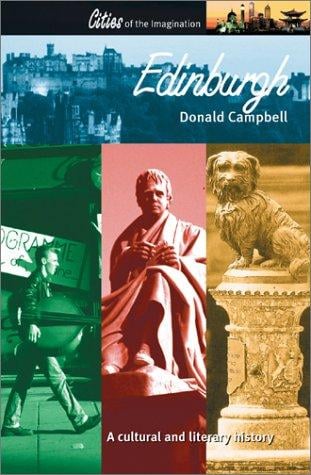Edinburgh: A Cultural and Literary History (Cities of the Imagination Series)