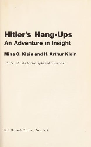Hitler's hang-ups: an adventure in insight