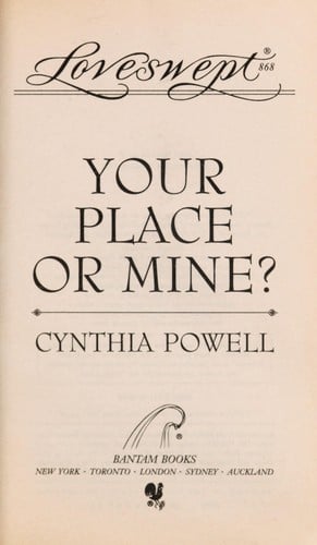 Your Place or Mine?: Loveswept - 868