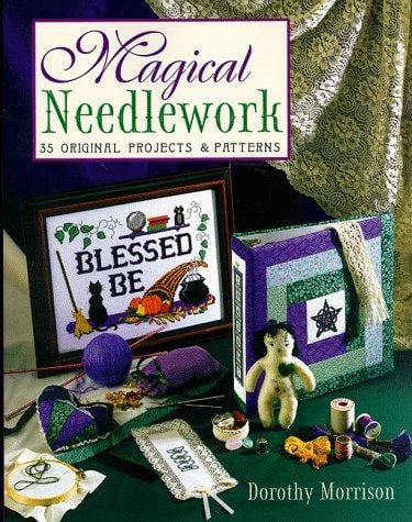 Magical Needlework: 35 Original Projects & Patterns