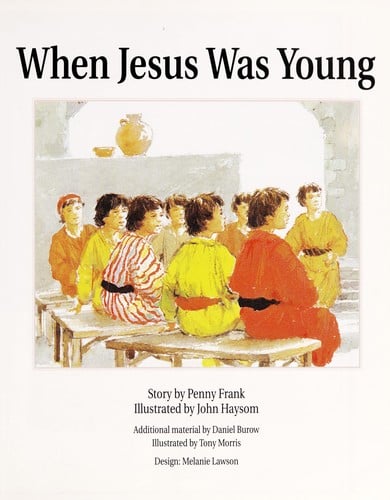 When Jesus was young