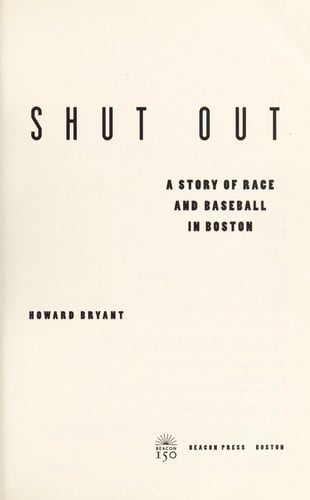 Shut out: a story of race and baseball in Boston
