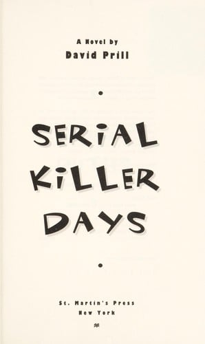 Serial killer days: a novel