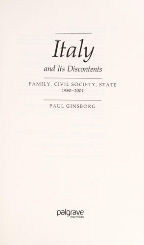 Italy and its discontents: family, civil society, state, 1980-2001