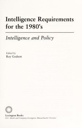 Intelligence Requirements for the 1980's: Intelligence and Policy
