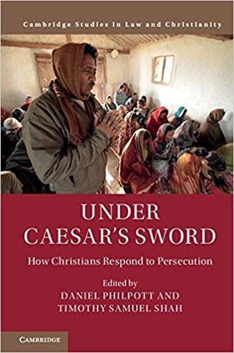Under Caesar's Sword: How Christians Respond to Persecution