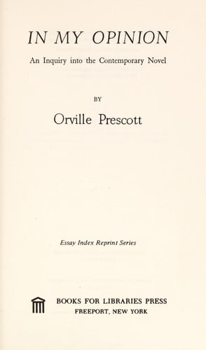 In my opinion: an inquiry into the contemporary novel.