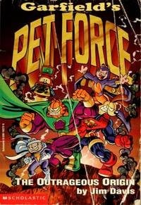 The Outrageous Origin: Garfield's Pet Force, Book 1