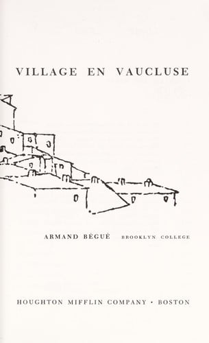 Village in the Vaucluse: an account of life in a French village.