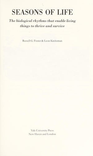 Seasons of life: the biological rhythms that enable living things to thrive and survive