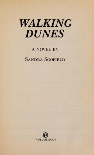 Walking dunes: a novel