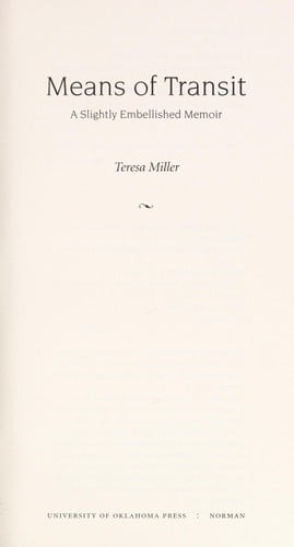 Means of transit: a slightly embellished memoir