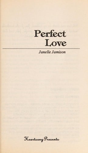 Perfect Love (Heartsong Presents #40)