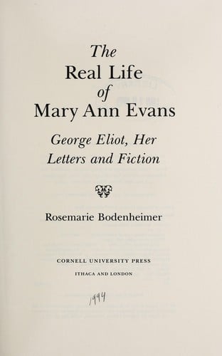 The real life of Mary Ann Evans: George Eliot, her letters and fiction
