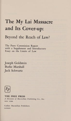 The My Lai Massacre and its cover-up: beyond the reach of law? : The Peers Commission report