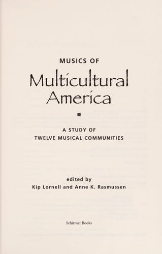 Musics of multicultural America: a study of twelve musical communities