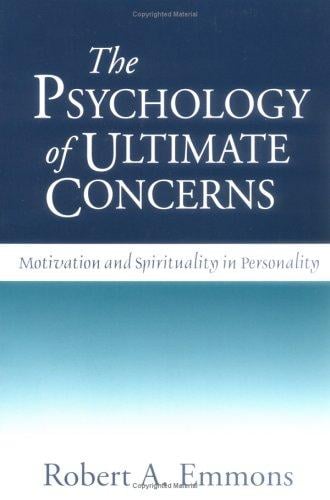 The Psychology of Ultimate Concerns: Motivation and Spirituality in Personality