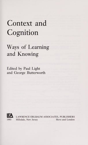 Context and cognition: ways of learning and knowing