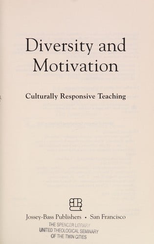 Diversity and motivation: culturally responsive teaching
