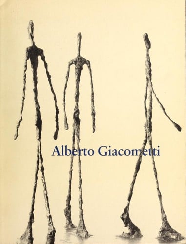 Alberto Giacometti: a retrospective exhibition.