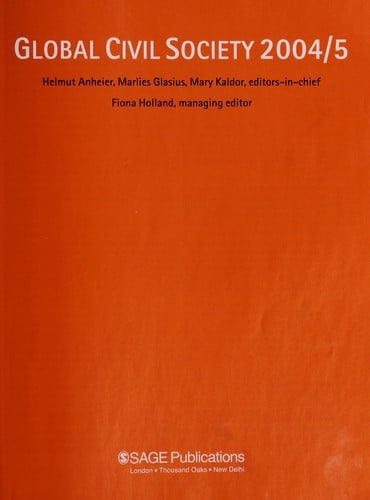 GLOBAL CIVIL SOCIETY; 2004/5; ED. BY HELMUT ANHEIER.
