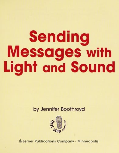 Sending messages with light and sound