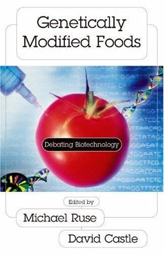Genetically Modified Foods: Debating Biotechnology (Contemporary Issues Series)