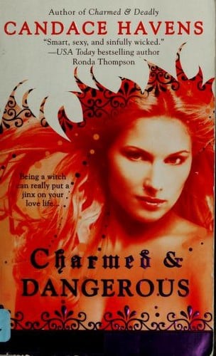 Charmed  &  Dangerous (Berkley Sensation)