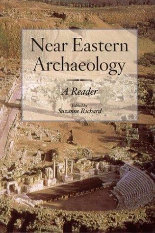 Near Eastern Archaeology: A Reader