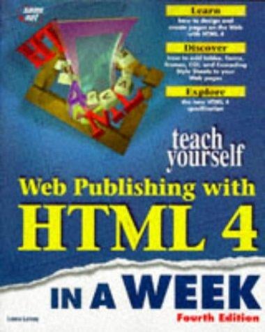 Teach yourself Web publishing with HTML 4 in a week