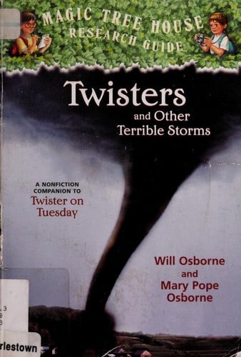 Twisters and other terrible storms: a nonfiction companion to Twister on Tuesday