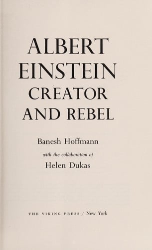 Albert Einstein, creator and rebel