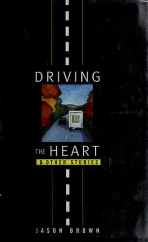 Driving the heart and other stories