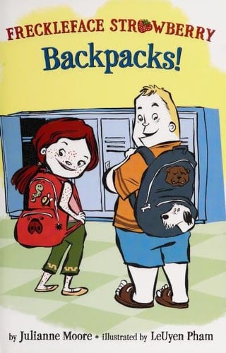 Freckleface Strawberry: backpacks!