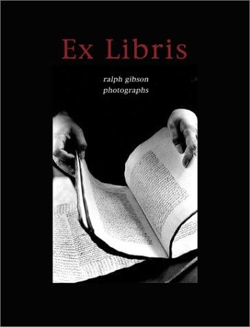 Ex Libris: Ralph Gibson Photographs