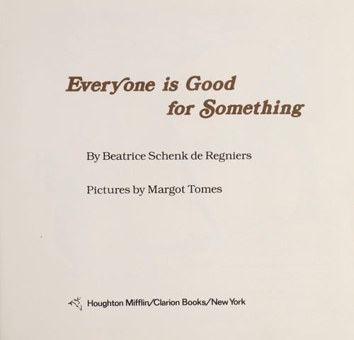 Everyone is good for something