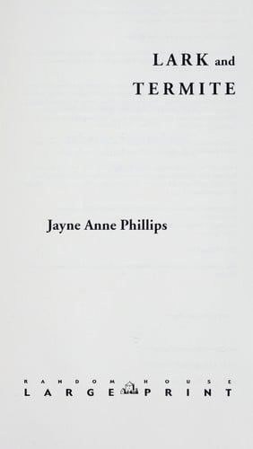 Lark and Termite: a novel