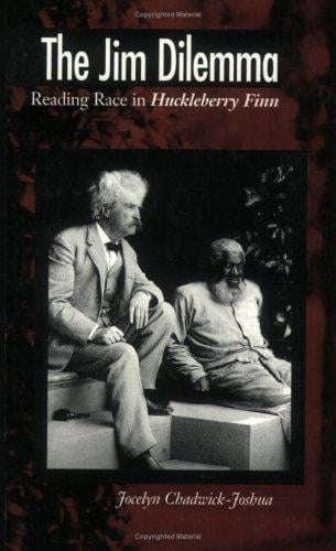 The Jim dilemma: reading race in Huckleberry Finn