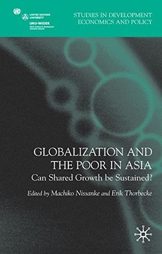 Globalization and the poor in Asia: can shared growth be sustained?