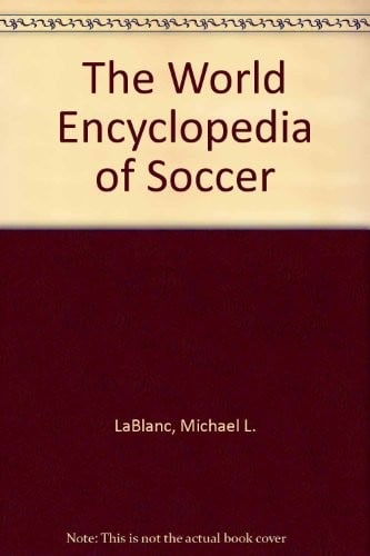 The World encyclopedia of soccer