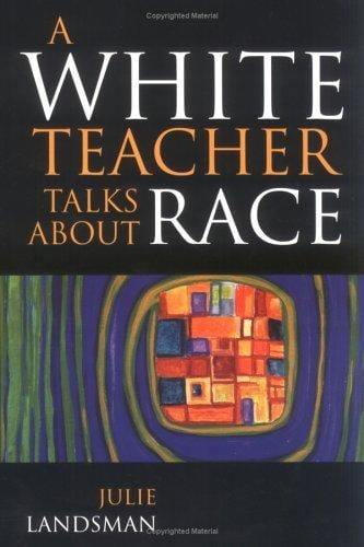 A White Teacher Talks about Race