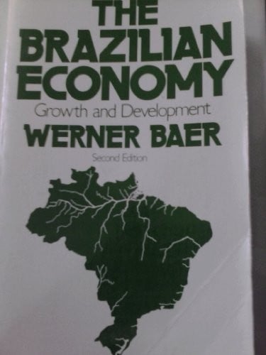 The Brazilian economy: growth & development